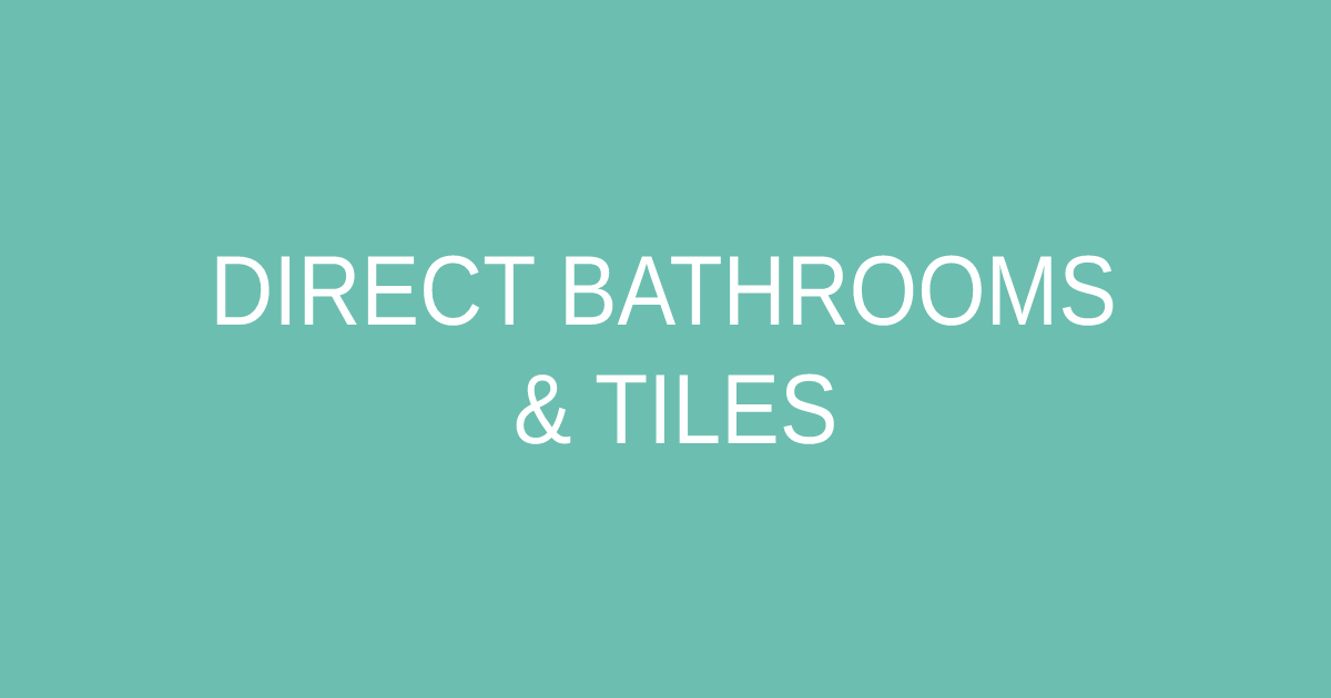 Direct Bathrooms & Tiles
